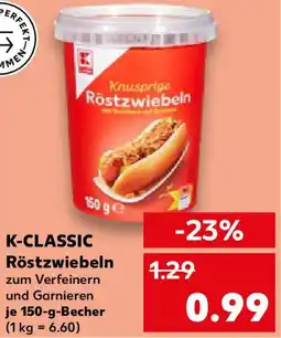 Kaufland K-CLASSIC Röstzwiebeln Angebot