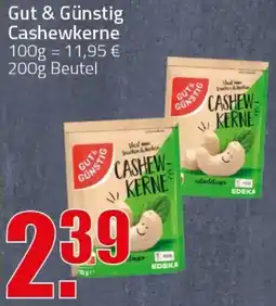 Ihr Frischmarkt Gut & Günstig Cashewkerne Angebot