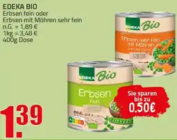 Ihr Frischmarkt EDEKA BIO Erbsen fein oder Erbsen mit Möhren sehr fein Angebot