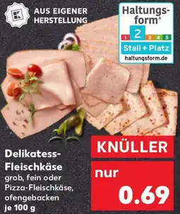 Kaufland Delikatess Fleischkäse Angebot