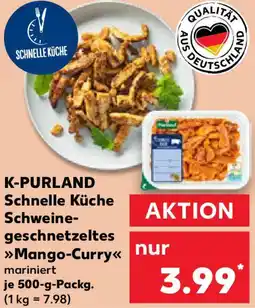 Kaufland K-PURLAND Schnelle Küche Schweinegeschnetzeltes Mango-Curry Angebot