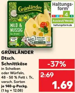 Kaufland GRÜNLÄNDER Dtsch. Schnittkäse Angebot