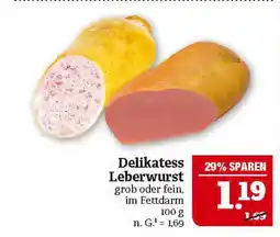 Marktkauf Delikatess leberwurst Angebot