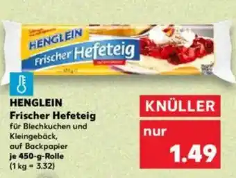 Kaufland HENGLEIN Frischer Hefeteig Angebot