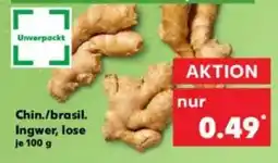 Kaufland Chin./brasil. Ingwer, lose Angebot