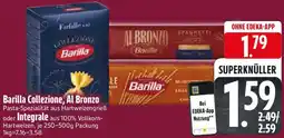 Edeka Barilla Collezione, Al Bronzo oder Integrale Angebot