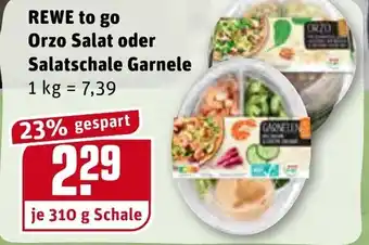 REWE Rewe to go Orzo Salat oder Salatschale Garnele 310g Angebot