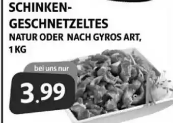 Markant Markt Schinken-geschnetzeltes Natur Oder Nach Gyros Art Angebot