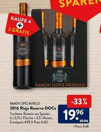 Aldi Süd Ramon Lopez Murillo 2016 Rioja Reserva Doca Angebot