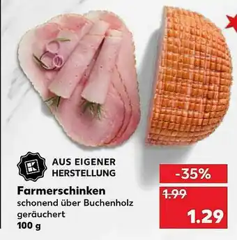 Kaufland Farmerschinken Aus Eigener Herstellung Angebot