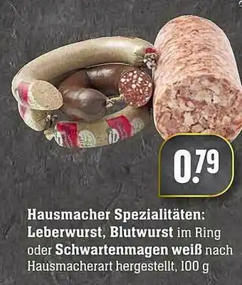 Scheck-in-Center Hausmacher Spezialitäten : Leberwurst Blutwurst Im Ring Oder Schwartenmagen Weiß Angebot