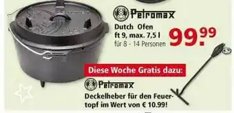 Multi Markt Petromax Dutch Ofen Ft 9 Max 7.5 L Deckelheber Für Den Feueropf Im Wert Angebot