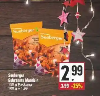 Edeka Seeberger Gebrannte Mandeln Angebot