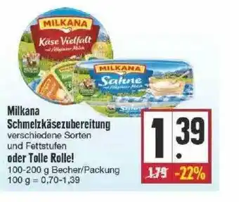 Edeka Milkana Schmelzkäsezubereitung Oder Tolle Rolle! Angebot