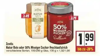 Edeka Zentis Natur Rein Oder 50% Weniger Zucker Fruchtaufstrich Angebot