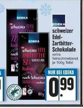 Edeka Edeka Schweizer Edel-zartbitter-schokolade Angebot