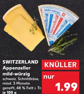 Kaufland SWITZERLAND Appenzeller mild-würzig Angebot
