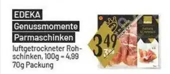 E-Center Edeka Genussmomente Parmaschinken Angebot