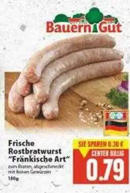 E-Center Bauern Gut Frische Rostbratwurst „fränkische Art“ Angebot