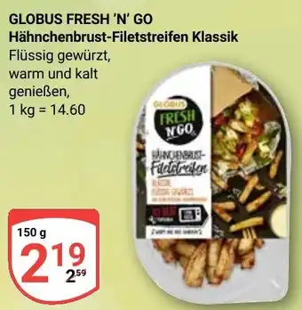 Globus GLOBUS FRESH 'N' GO Hähnchenbrust-Filetstreifen Klassik Angebot