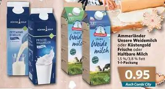 Combi Ammerländer Unsere Weidemilch oder Künstengold Frische oder Haltbare Milch 1L Angebot