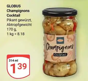 Globus Globus champignons cocktail Angebot