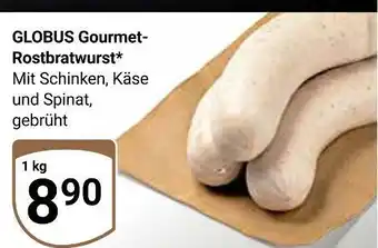 Globus Globus gourmet-rostbratwurst Angebot