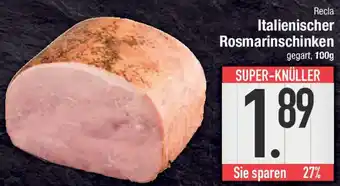 E-Center Recla Italienischer Rosmarinschinken Angebot