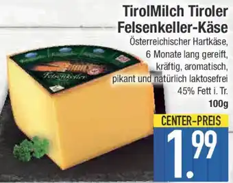 E-Center TirolMilch Tiroler Felsenkeller-Käse Angebot