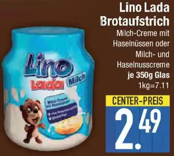 E-Center Lino Lada Brotaufstrich Angebot