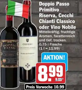 Hit Doppio Passo Primitivo Riserva, Cecchi Chianti Classico oder Vino Nobile Angebot