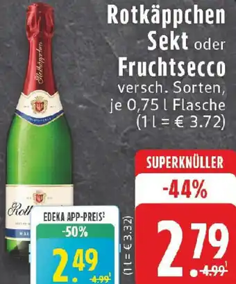 Edeka Rotkäppchen Sekt oder Fruchtsecco Angebot