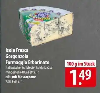 Famila Nord Ost Isola Fresca Gorgonzola Formaggio Erborinato Angebot