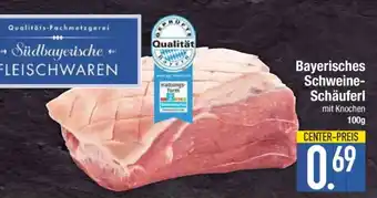 Edeka Bayerisches Schweine-Schäuferl mit Knochen Angebot