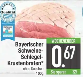 Edeka Bayerischer Schweine-Schlegel-Krustenbraten Angebot