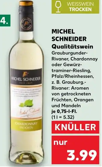 Kaufland MICHEL SCHNEIDER Qualitätswein Angebot