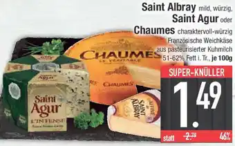 E-Center Saint Albray, Saint Agur oder Chaumes Angebot