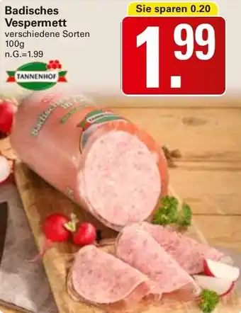 WEZ TANNENHOF Badisches Vespermett Angebot