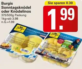 WEZ Burgis Sonntagsknödel oder Knödelinos Angebot