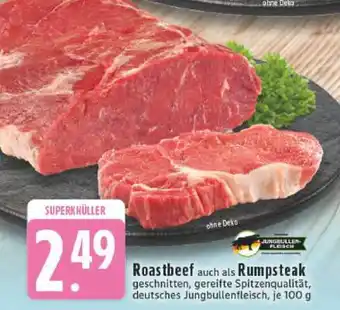 Edeka Roastbeef als Rumpsteak Angebot