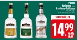 Edeka Pircher edelbrand oder haselnuss-spirituose Angebot