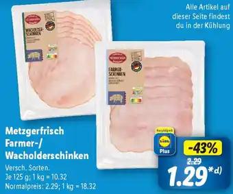 Lidl Metzgerfrisch Farmer-/Wacholderschinken Angebot