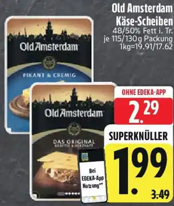 Edeka Old Amsterdam Käse-Scheiben Angebot