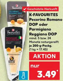 Kaufland K-FAVOURITES Pecorino Romano DOP oder Parmigiano Reggiano DOP Angebot