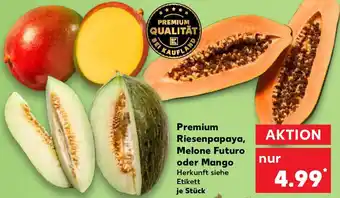 Kaufland Premium Riesenpapaya, Melone Futuro oder Mango Angebot