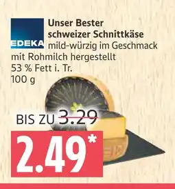 Marktkauf Edeka unser bester schweizer schnittkäse Angebot