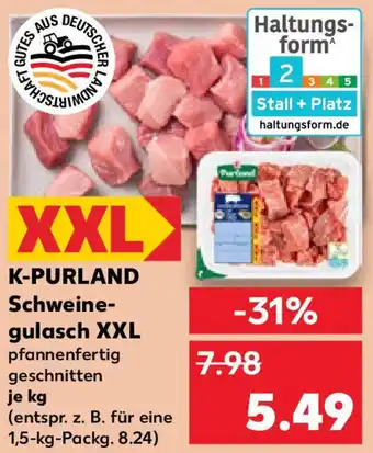 Kaufland K-PURLAND Schweinegulasch XXL Angebot