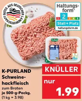 Kaufland K-PURLAND Schweinehackfleisch Angebot