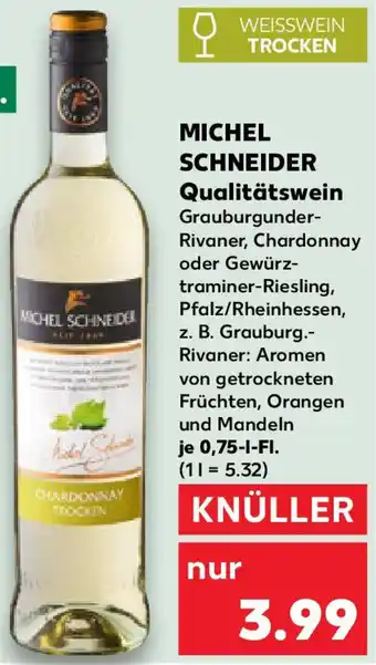 Kaufland MICHEL SCHNEIDER Qualitätswein Angebot