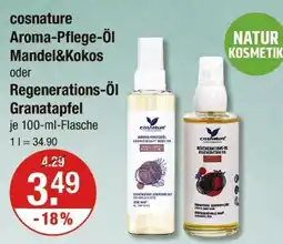V Markt Cosnature aroma-pflege-öl mandel&kokos oder regenerations-öl granatapfel Angebot